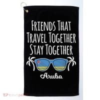 Friends That Travel Together Aruba Trip Cute Gift Golf Towel thumb 0