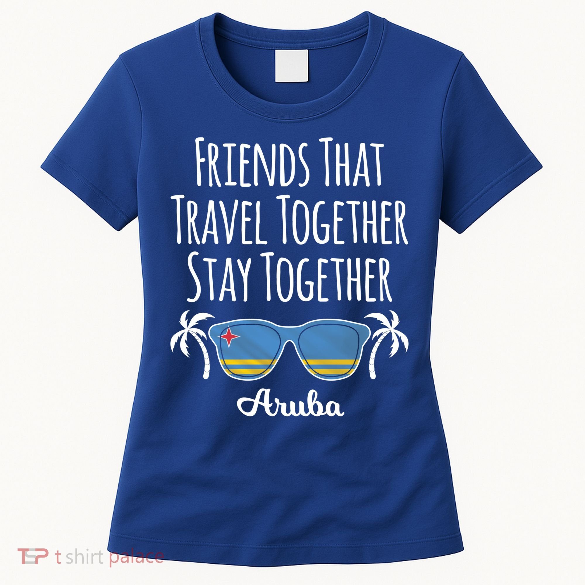 Friends That Travel Together Aruba Trip Cute Gift Women's T-Shirt