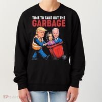 Funny Trump Time To Take Out The Garbage Women's Sweatshirt thumb 0