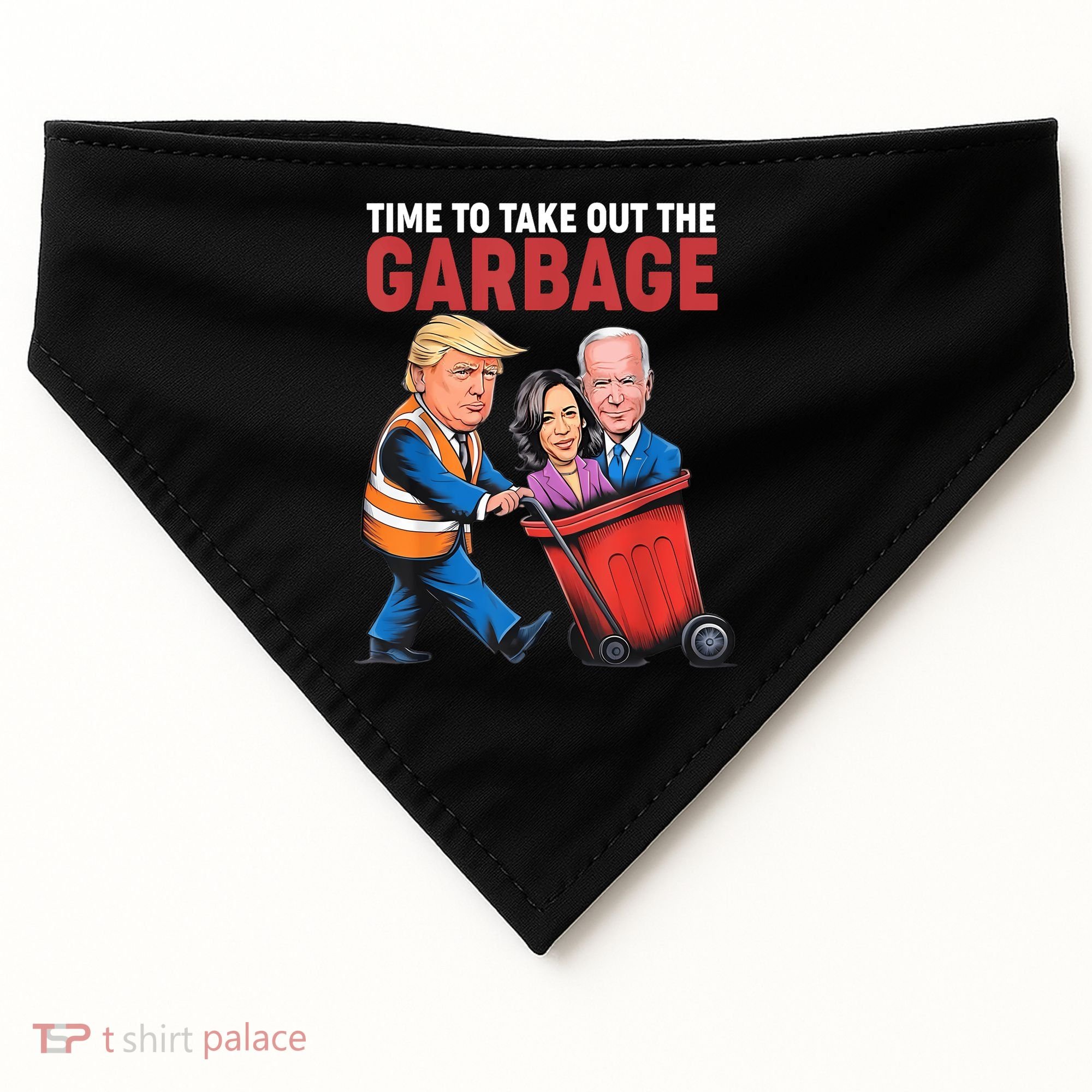 Funny Trump Time To Take Out The Garbage USA-Made Doggie Bandana