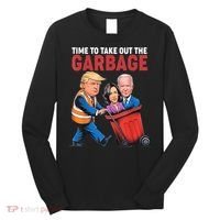 Funny Trump Time To Take Out The Garbage Long Sleeve Shirt thumb 0
