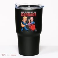Funny Trump Time To Take Out The Garbage Tumbler thumb 0