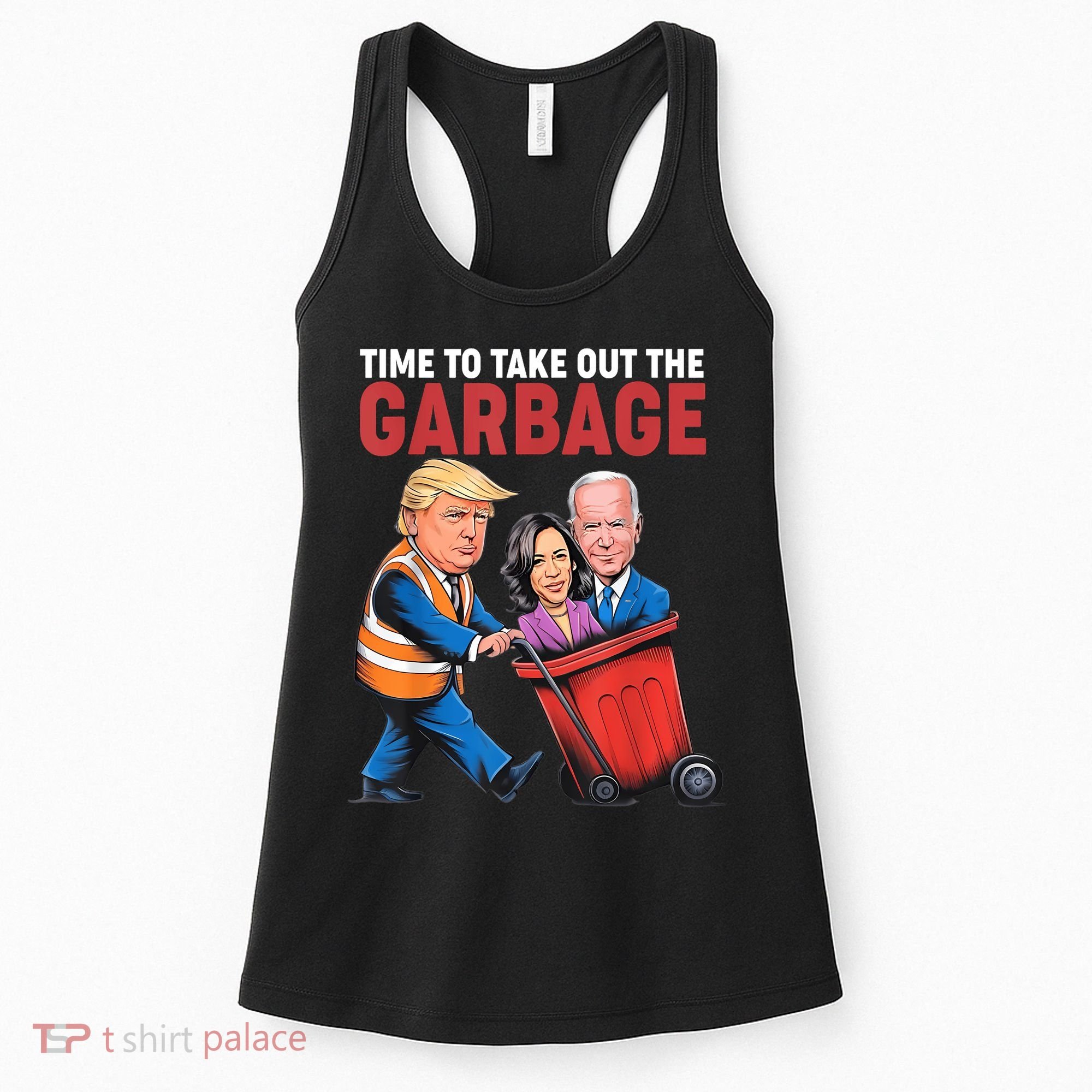 Funny Trump Time To Take Out The Garbage Women's Tank Top
