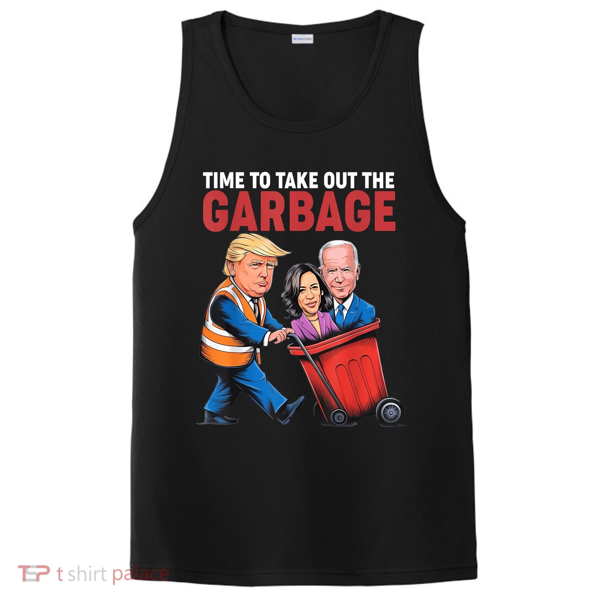 Funny Trump Time To Take Out The Garbage PosiCharge Competitor Tank