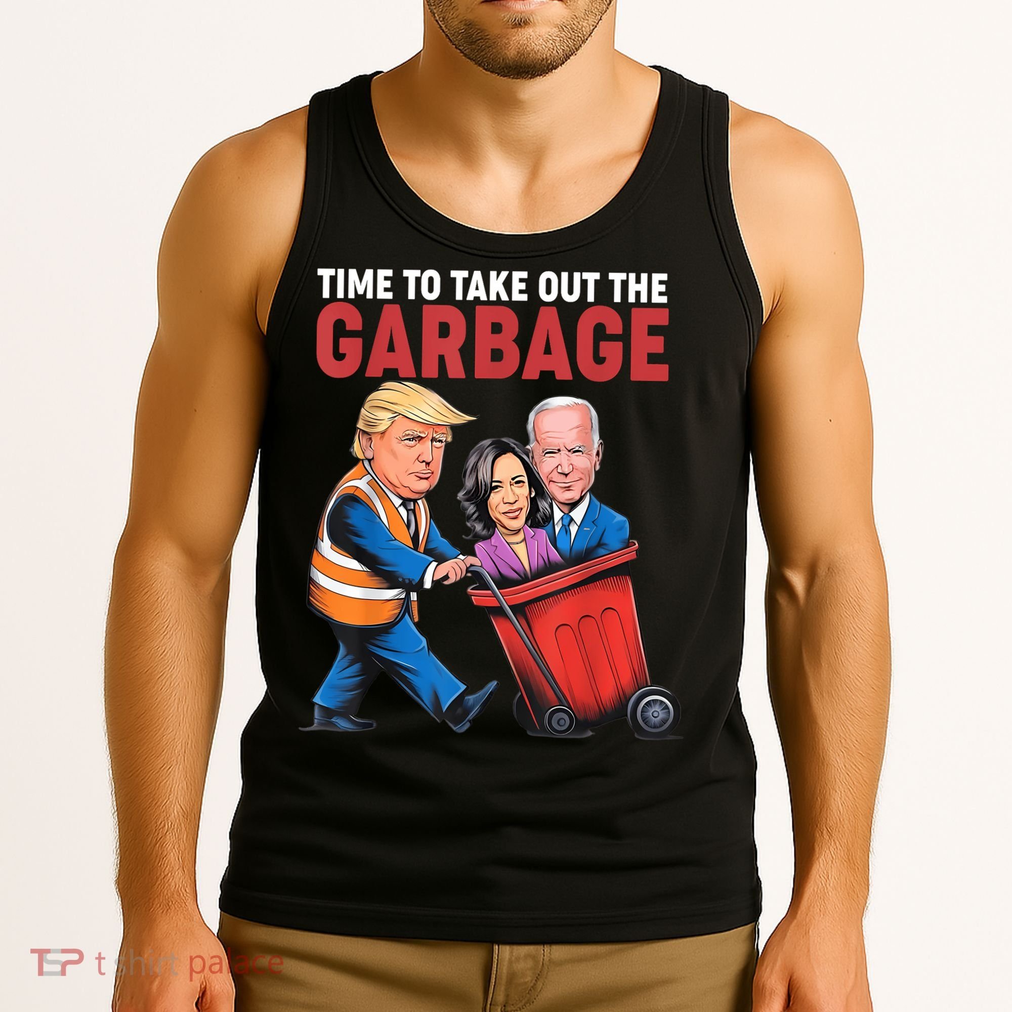 Funny Trump Time To Take Out The Garbage Tank Top