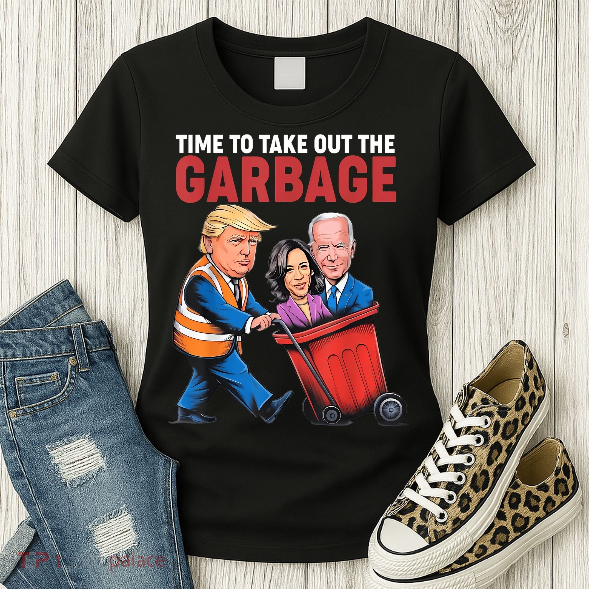 Funny Trump Time To Take Out The Garbage Women's T-Shirt