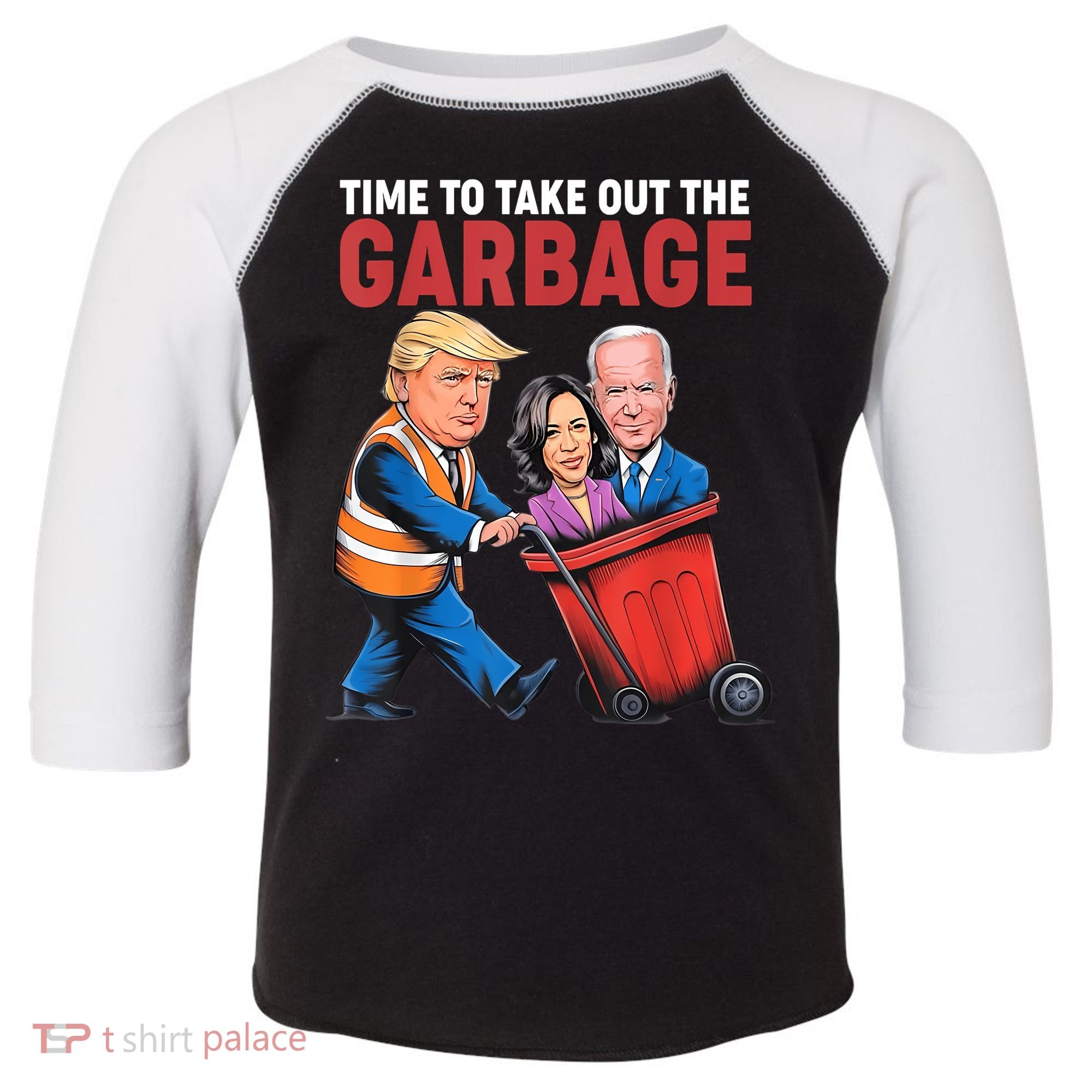 Funny Trump Time To Take Out The Garbage Toddler Fine Jersey T-Shirt