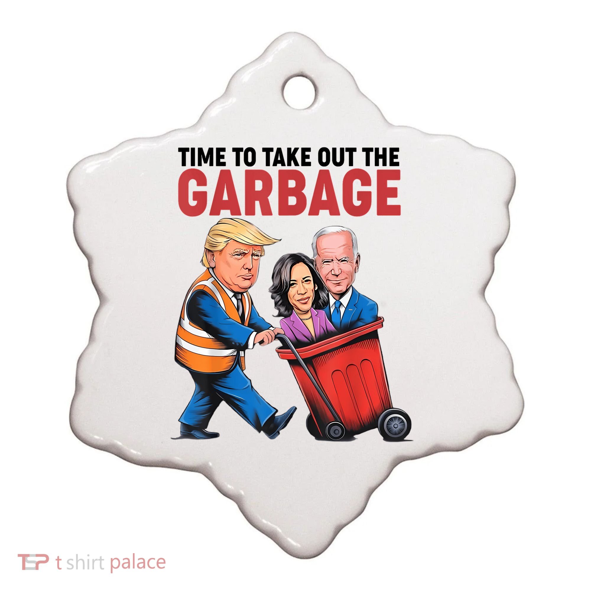 Funny Trump Time To Take Out The Garbage Ceramic Ornament