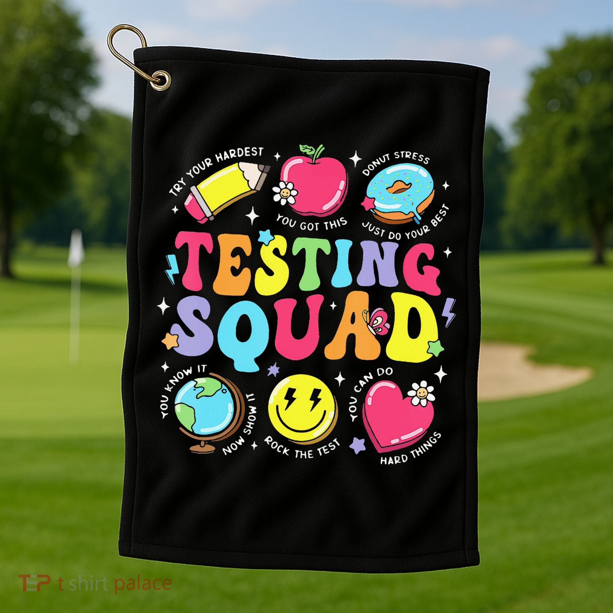 Funny Teacher Test Day Motivational Teacher Testing Squad Golf Towel