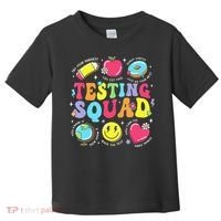 Funny Teacher Test Day Motivational Teacher Testing Squad Toddler T-Shirt thumb 0