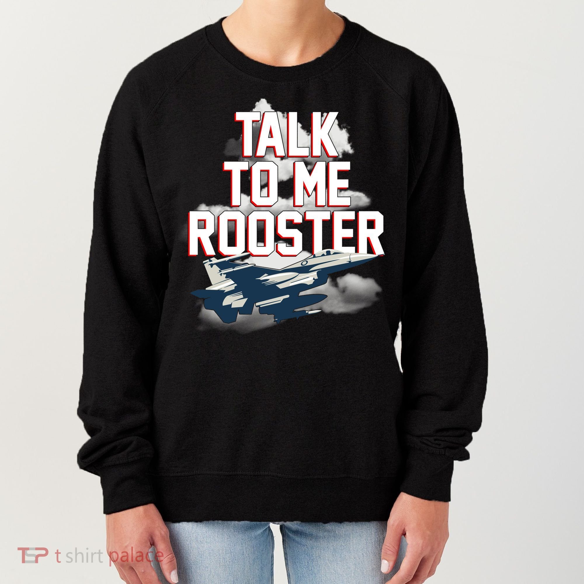 Funny Talk To Me Rooster Women's Sweatshirt
