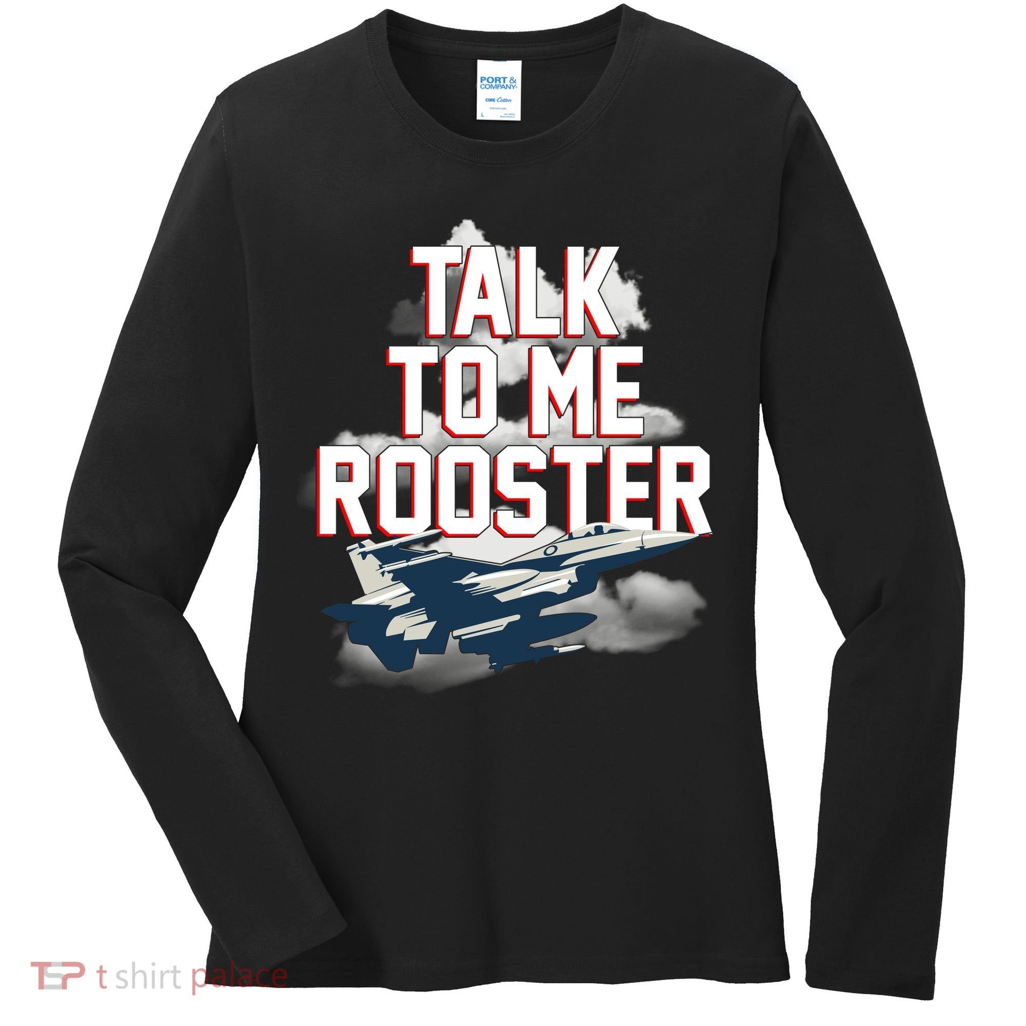 Funny Talk To Me Rooster Women's Long Sleeve Shirt