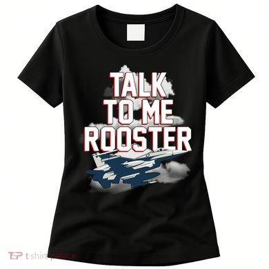 Funny Talk To Me Rooster Women's T-Shirt