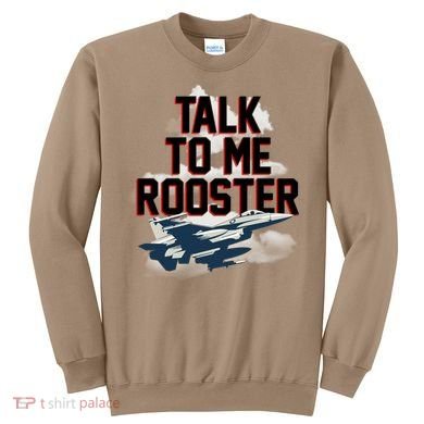 Funny Talk To Me Rooster Sweatshirt