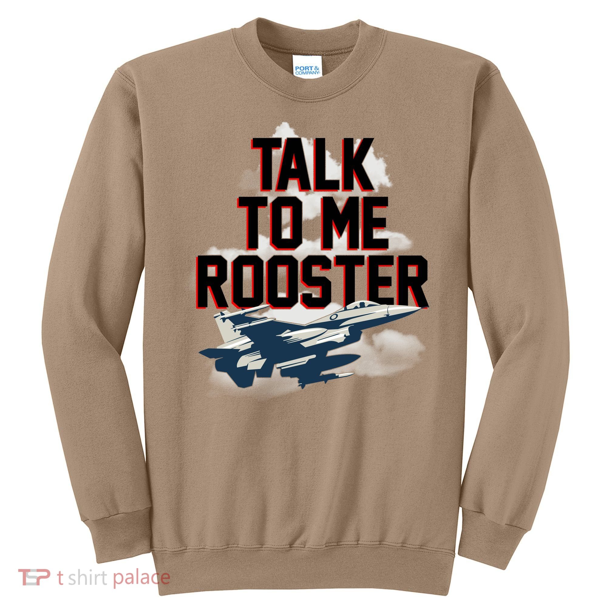 Funny Talk To Me Rooster Sweatshirt