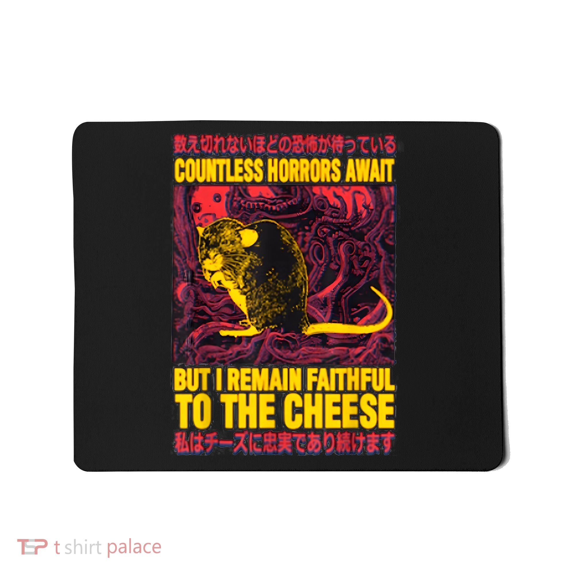 Faithful To The Cheese Japanese Horror Rat Mousepad