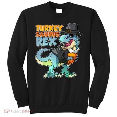 Funny Thanksgiving Turkey Saurus Rex Sweatshirt