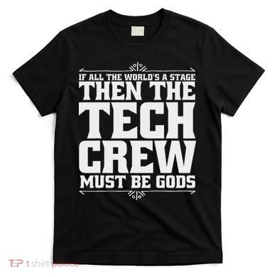 Funny Theater Tech Crew Stage Crew T-Shirt