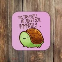 Funny This Tiny Turtle... He Judges You, Immensely. Coaster thumb 0