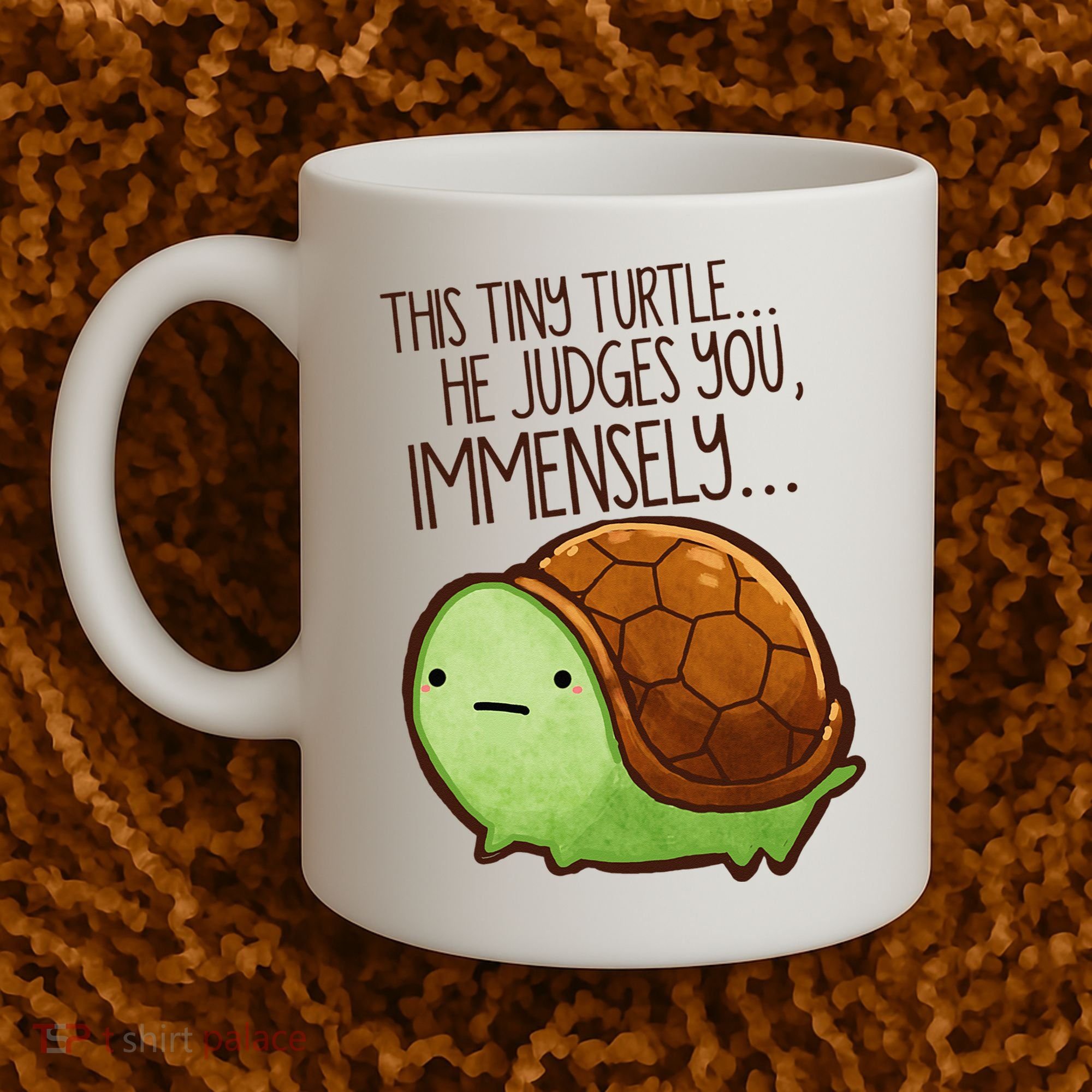 Funny This Tiny Turtle... He Judges You, Immensely. Coffee Mug