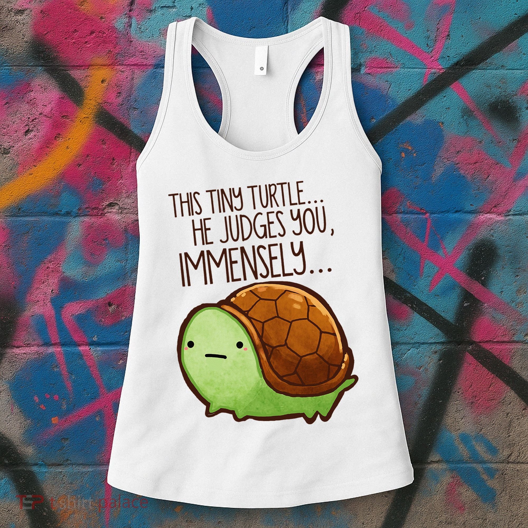 Funny This Tiny Turtle... He Judges You, Immensely. Women's Tank Top