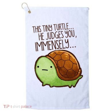 Funny This Tiny Turtle... He Judges You, Immensely. Golf Towel