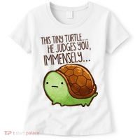Funny This Tiny Turtle... He Judges You, Immensely. Women's T-Shirt thumb 0