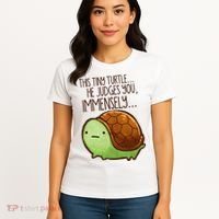 Funny This Tiny Turtle... He Judges You, Immensely. Women's T-Shirt thumb 4