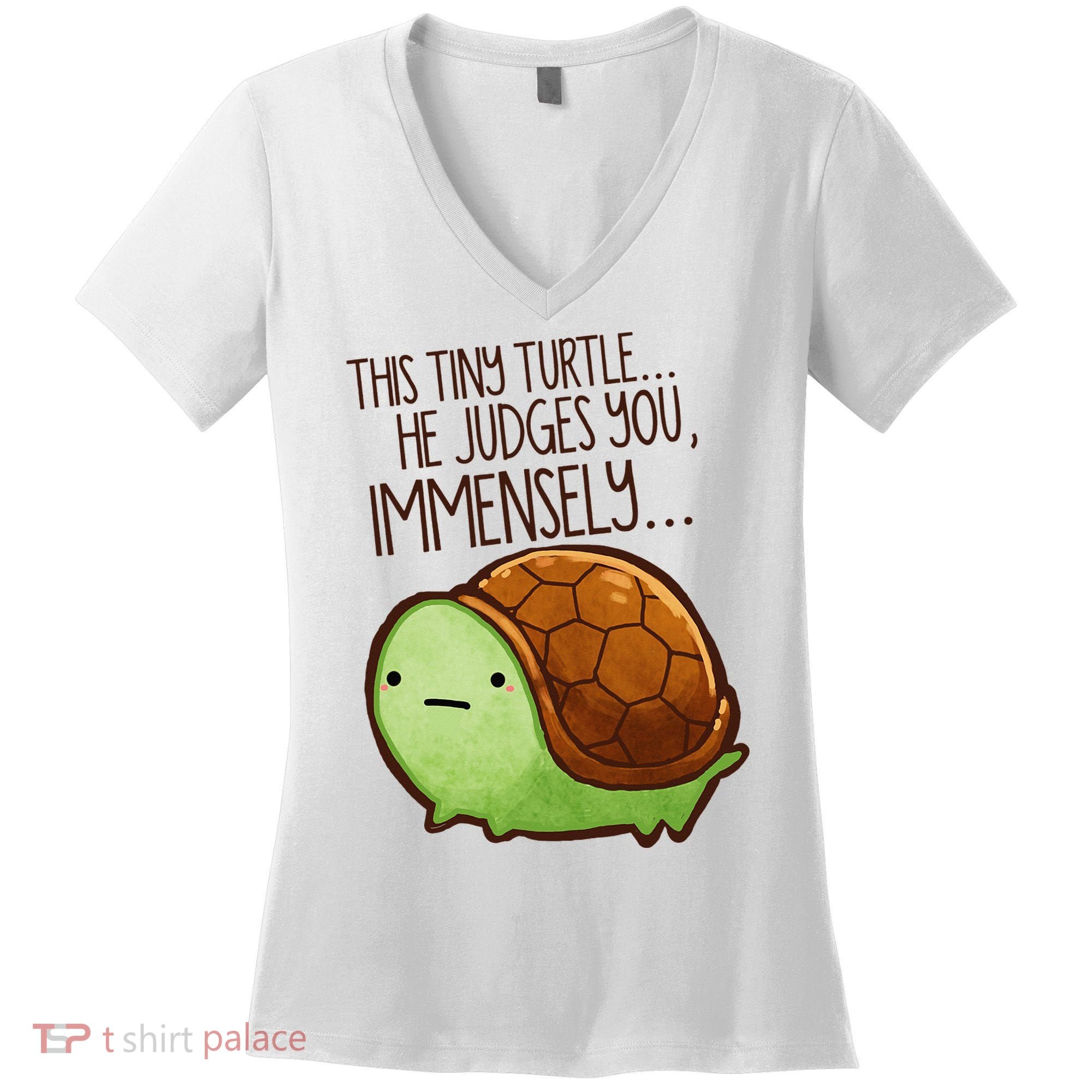Funny This Tiny Turtle... He Judges You, Immensely. Women's V-Neck T-Shirt