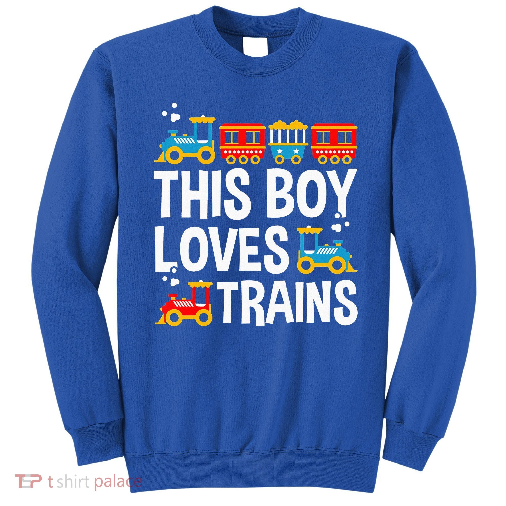 Funny Train This Boy Loves Trains Sweatshirt