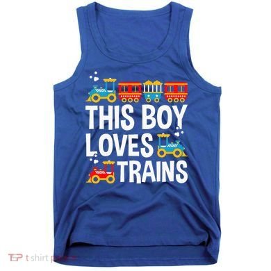 Funny Train This Boy Loves Trains Tank Top