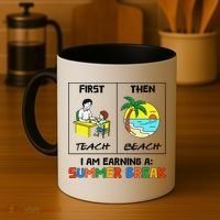 First Teach Then Beach Im Earning A Summer Break Teacher Coffee Mug thumb 4