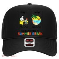 First Teach Then Beach Im Earning A Summer Break Teacher Hat thumb 0