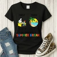 First Teach Then Beach Im Earning A Summer Break Teacher Women's T-Shirt thumb 3