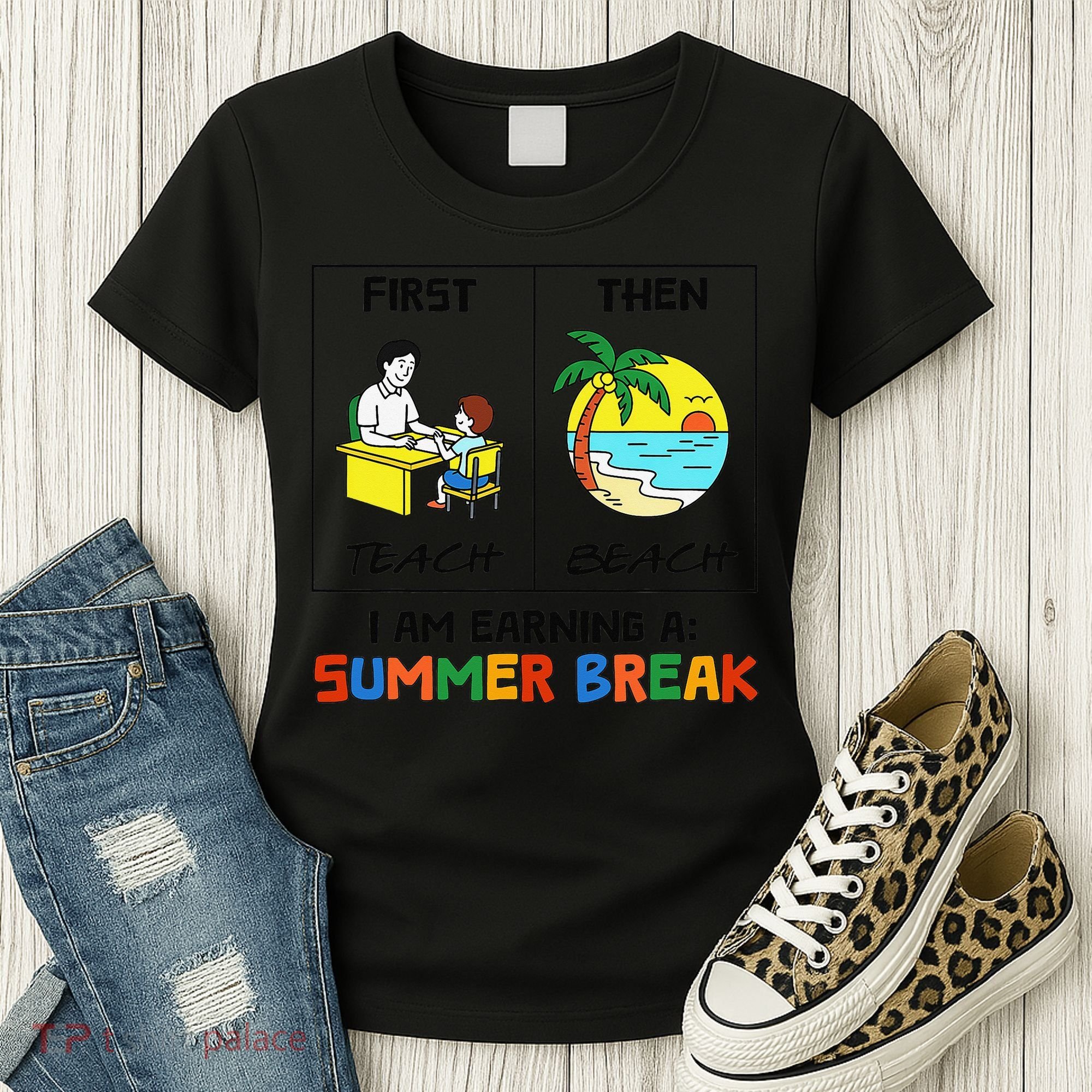 First Teach Then Beach Im Earning A Summer Break Teacher Women's T-Shirt