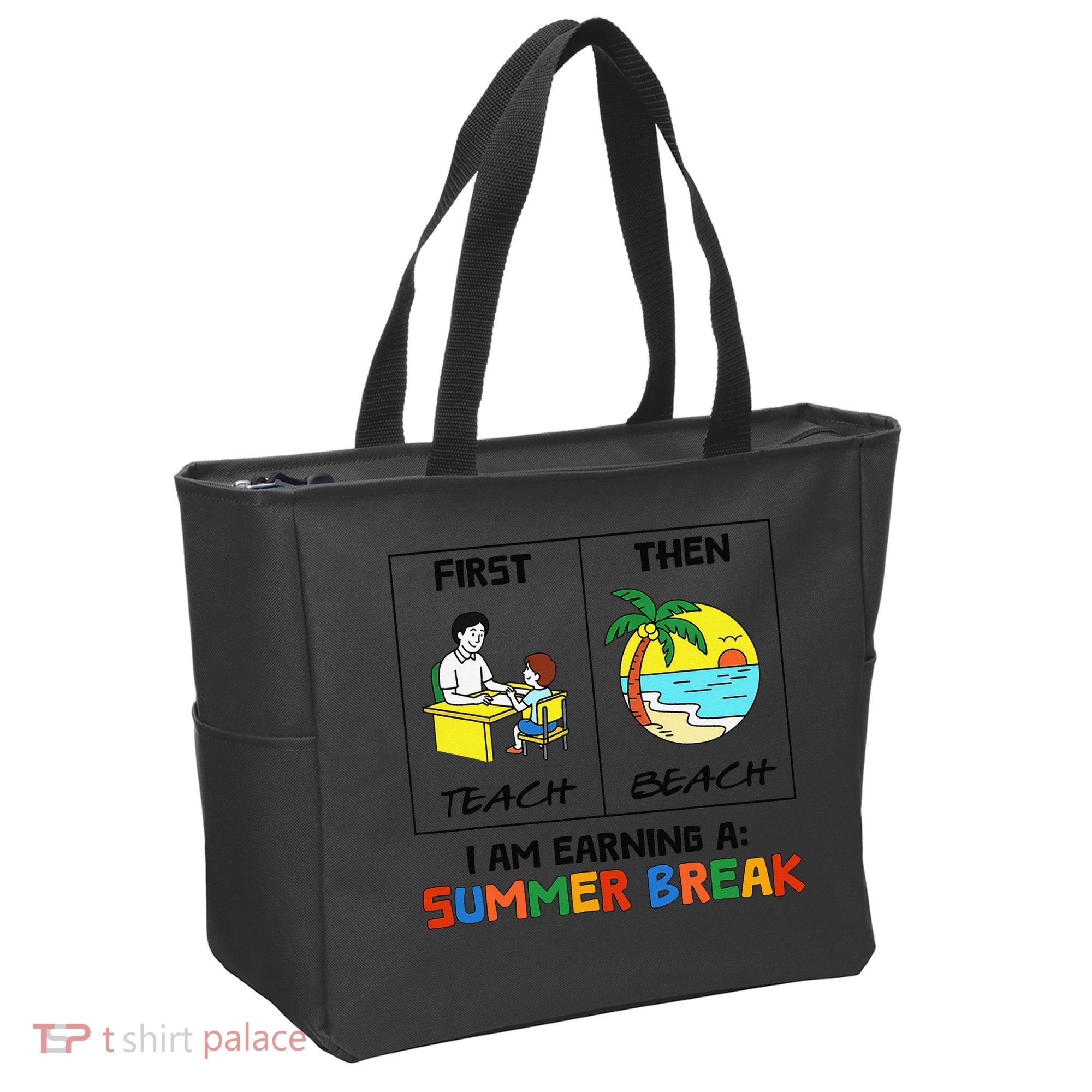 First Teach Then Beach Im Earning A Summer Break Teacher Tote Bag