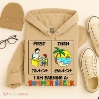 First Teach Then Beach Im Earning A Summer Break Teacher Hoodie thumb 4