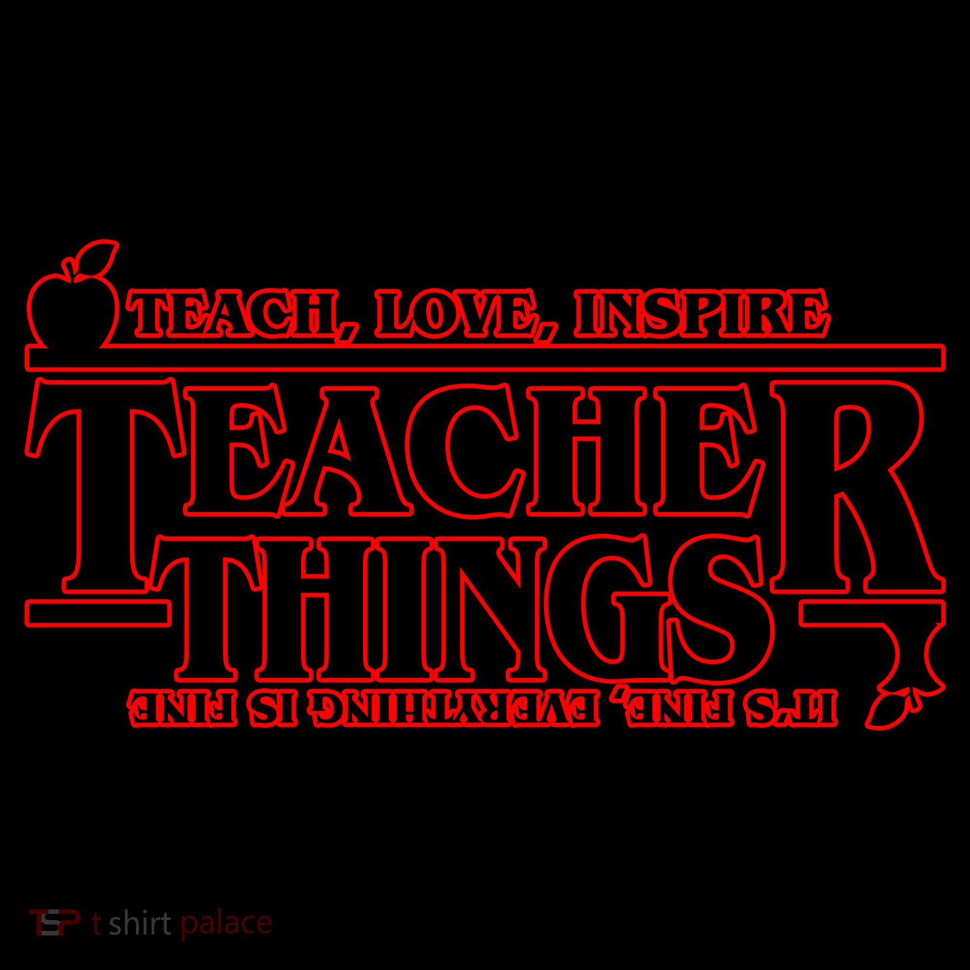 Funny Teacher Things Teach Love Inspire Coffee Mug