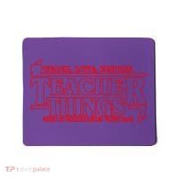 Funny Teacher Things Teach Love Inspire Mousepad thumb 0