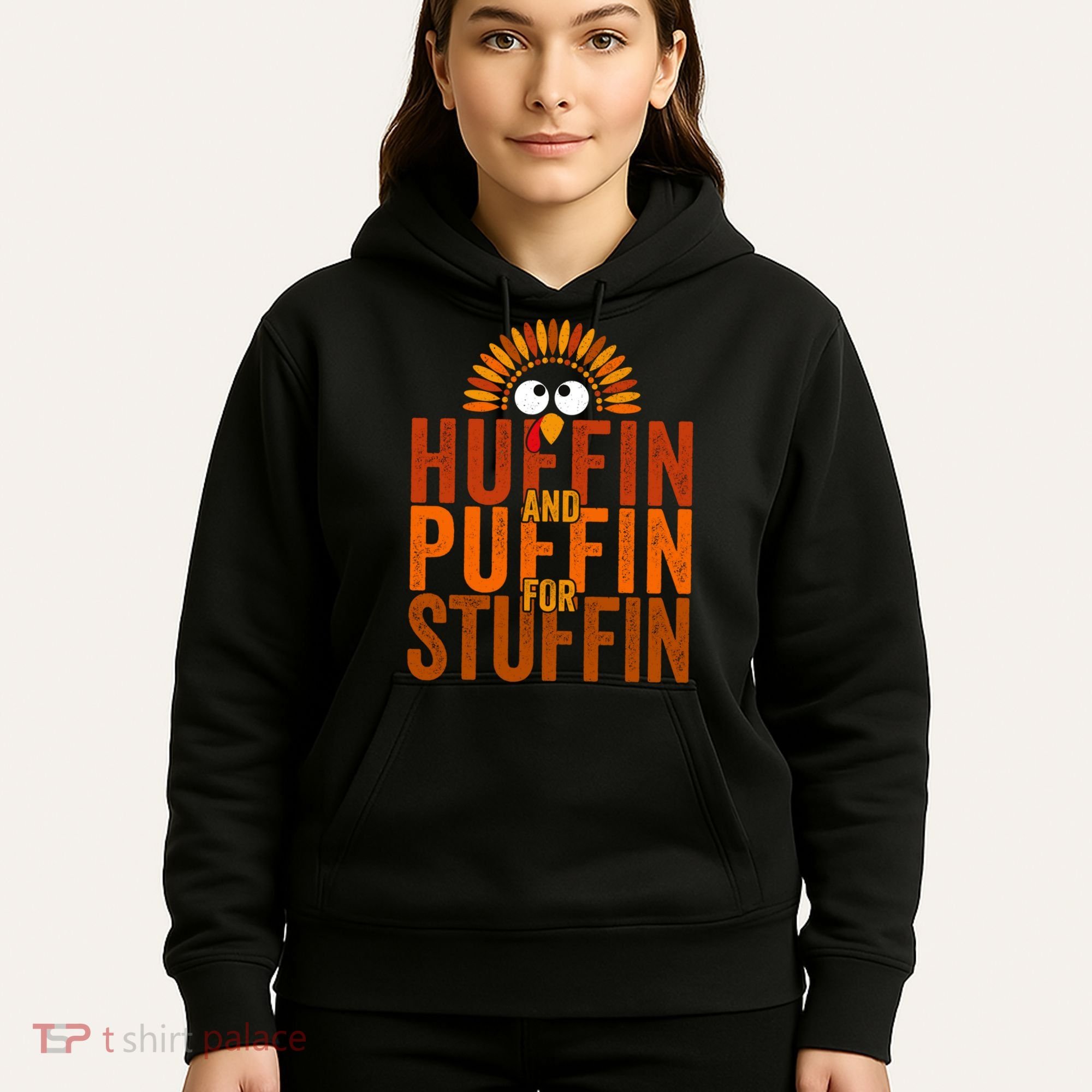 Funny Turkey Trot Huffin And Puffin For Stuffin Hoodie