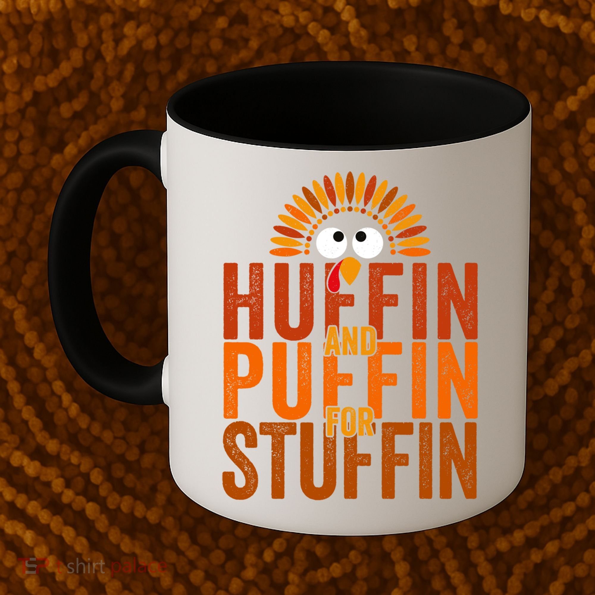Funny Turkey Trot Huffin And Puffin For Stuffin Coffee Mug