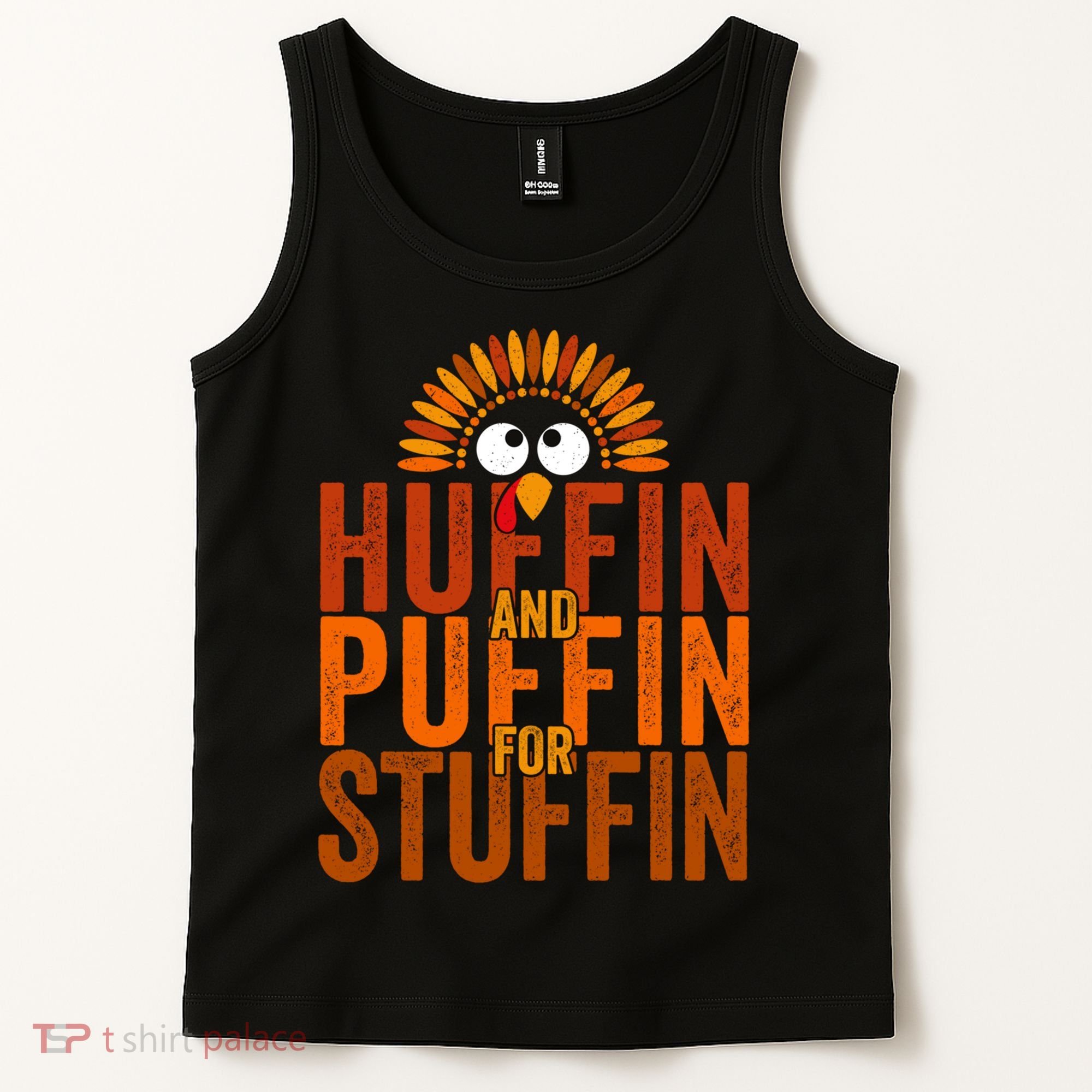 Funny Turkey Trot Huffin And Puffin For Stuffin Tank Top