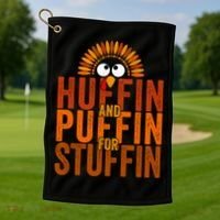 Funny Turkey Trot Huffin And Puffin For Stuffin Golf Towel thumb 1