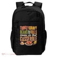 Funny Thanksgiving Turkey Gravy Bean And Rolls Lemme See That Casserole Backpack thumb 0