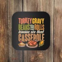 Funny Thanksgiving Turkey Gravy Bean And Rolls Lemme See That Casserole Coaster thumb 0