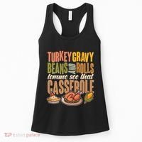 Funny Thanksgiving Turkey Gravy Bean And Rolls Lemme See That Casserole Women's Tank Top thumb 0