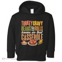 Funny Thanksgiving Turkey Gravy Bean And Rolls Lemme See That Casserole Toddler Hoodie thumb 0