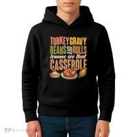 Funny Thanksgiving Turkey Gravy Bean And Rolls Lemme See That Casserole Kids Hoodie thumb 4