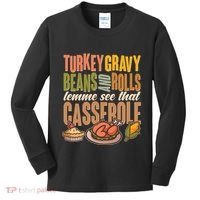 Funny Thanksgiving Turkey Gravy Bean And Rolls Lemme See That Casserole Kids Long Sleeve Shirt thumb 0
