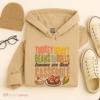 Funny Thanksgiving Turkey Gravy Bean And Rolls Lemme See That Casserole Hoodie thumb 4